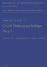 Handbook of Neuropsychology, 2nd Edition : Child Neuropsychology, Part 1 - Book