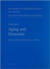 Handbook of Neuropsychology, 2nd Edition : Aging and Dementia Volume 6 - Book