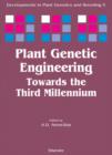 Plant Genetic Engineering : Towards the Third Millennium Volume 5 - Book