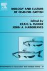 Biology and Culture of Channel Catfish : Volume 34 - Book