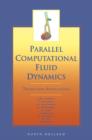 Parallel Computational Fluid Dynamics 2000 : Trends and Applications - Book