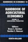 Handbook of Agricultural Economics : Agricultural Production Volume 1A - Book