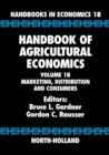 Handbook of Agricultural Economics : Marketing, Distribution, and Consumers Volume 1B - Book