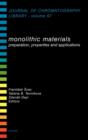 Monolithic Materials : Preparation, Properties and Applications Volume 67 - Book