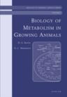Biology of Metabolism in Growing Animals : Biology of Growing Animals Series - Book