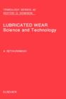 Lubricated Wear : Volume 42 - Book