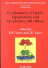 Biochemistry of Lipids, Lipoproteins and Membranes : Volume 36 - Book
