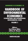 Handbook of Environmental Economics : Economywide and International Environmental Issues Volume 3 - Book