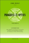 Progress in Optics : Volume 44 - Book