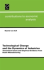Technological Change and the Dynamics of Industries : Theoretical Issues and Empirical Evidence from Dutch Manufacturing - Book