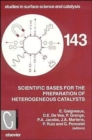 Scientific Bases for the Preparation of Heterogeneous Catalysts : Volume 143 - Book