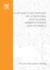 Elsevier's Dictionary of Acronyms, Initialisms, Abbreviations and Symbols - Book
