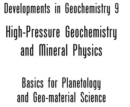 High Pressure Geochemistry & Mineral Physics : Basics for Planetology and Geo-Material Science Volume 9 - Book