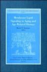 Membrane Lipid Signaling in Aging and Age-Related Disease : Volume 12 - Book