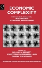Economic Complexity : Non-Linear Dynamics, Multi-Agents Economies, and Learning - Book