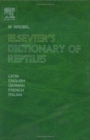 Elsevier's Dictionary of Reptiles - Book