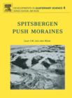 Spitsbergen Push Moraines : Including a translation of K. Gripp: Glaciologische und geologische Ergebnisse der Hamburgischen Spitzbergen-Expedition 1927 Volume 4 - Book