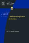 Interfacial Separation of Particles : Volume 20 - Book