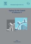 Options for the Control of Influenza V : Proceedings of the International Conference on Options for the Control of Influenza V held in Okinawa, Japan, between 7 and 11, October, 2003, ICS 1263 Volume - Book