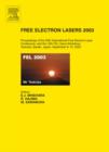 Free Electron Lasers 2003 : Proceedings of the 25th International Free Electron Laser Conference and the 10th FEL Users Workshop, Tsukuba, Ibaraki, Japan, 8-12 September 2003 - Book