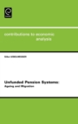 Unfunded Pension Systems : Ageing and Migration - Book