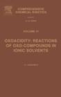 Oxoacidity: Reactions of Oxo-compounds in Ionic Solvents : Volume 41 - Book