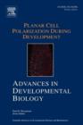 Planar Cell Polarization during Development : Volume 14 - Book