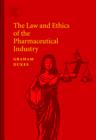 The Law and Ethics of the Pharmaceutical Industry - Book