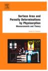 Surface Area and Porosity Determinations by Physisorption : Measurement, Classical Theories and Quantum Theory' - Book