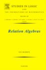 Relation Algebras : Volume 150 - Book