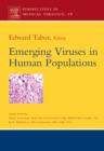 Emerging Viruses in Human Populations : Volume 16 - Book