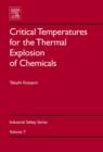 Critical Temperatures for the Thermal Explosion of Chemicals : Volume 7 - Book