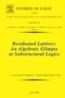 Residuated Lattices: An Algebraic Glimpse at Substructural Logics : Volume 151 - Book