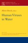 Human Viruses in Water : Perspectives in Medical Virology Volume 17 - Book