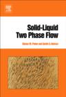 Solid-Liquid Two Phase Flow - Book