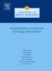 Hypothalamic Integration of Energy Metabolism : Volume 153 - Book