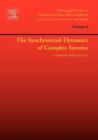 The Synchronized Dynamics of Complex Systems : Volume 6 - Book