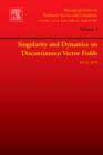 Singularity and Dynamics on Discontinuous Vector Fields : Volume 3 - Book