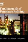 Fundamentals of Petroleum Refining - Book
