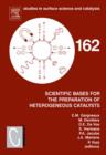 Scientific Bases for the Preparation of Heterogeneous Catalysts : Proceedings of the 9th International Symposium Louvain-la-Neuve, Belgium, September 10-14, 2006 Volume 162 - Book
