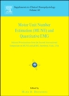 Motor Unit Number Estimation and Quantitative EMG : Proceedings of the Second International Symposium on MUNE and QEMG, Snowbird, Utah, USA, 18-20 August 2006 Volume 60 - Book