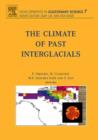 The Climate of Past Interglacials : Volume 7 - Book