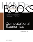 Handbook of Computational Economics : Volume 3 - Book