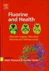 Fluorine and Health : Molecular Imaging, Biomedical Materials and Pharmaceuticals - Book