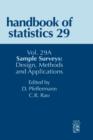 Sample Surveys: Design, Methods and Applications : Volume 29A - Book