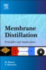 Membrane Distillation : Principles and Applications - Book