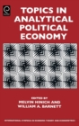 Topics in Analytical Political Economy - Book