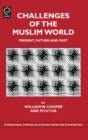 Challenges of the Muslim World : Present, Future and Past - Book