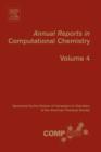 Annual Reports in Computational Chemistry : Volume 4 - Book