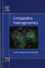 Comparative Toxicogenomics : Volume 2 - Book